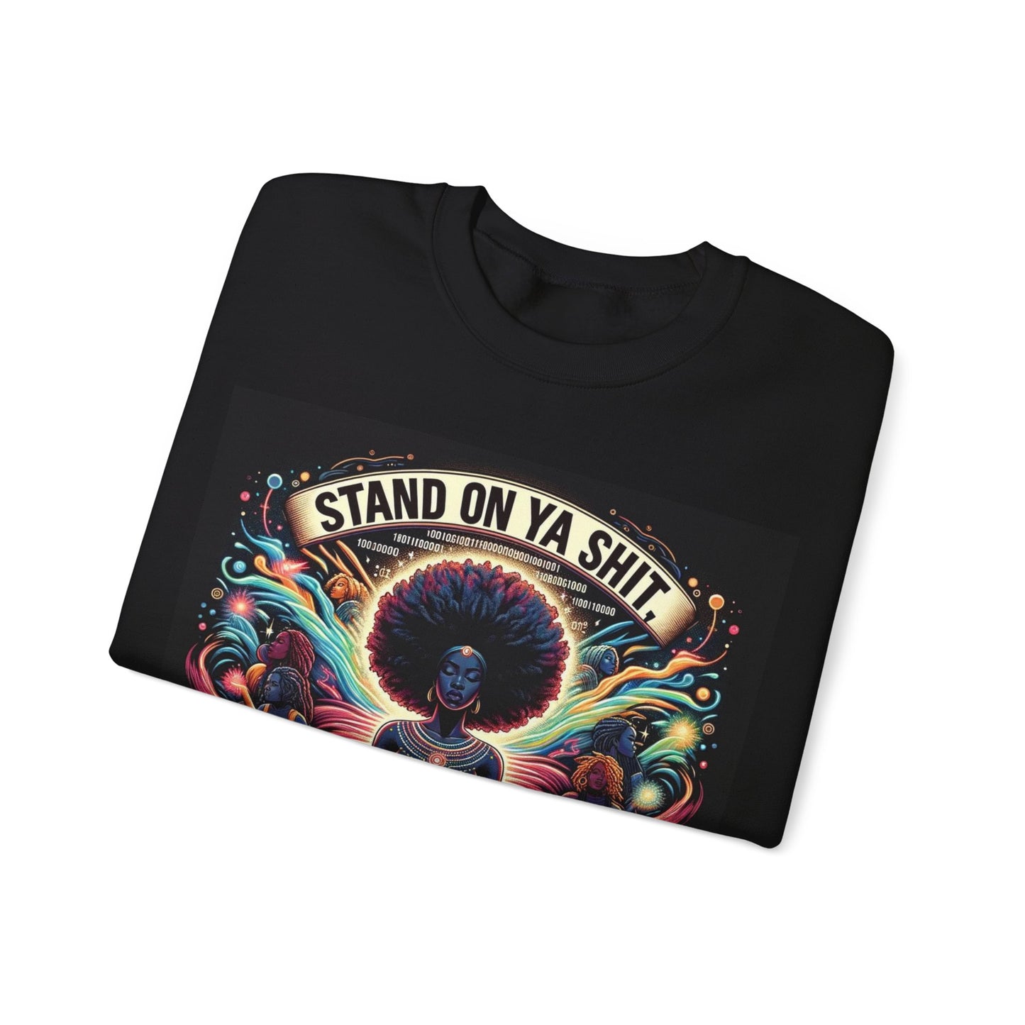 Stand on Your Shit,Unisex Heavy Blend™ Crewneck Sweatshirt