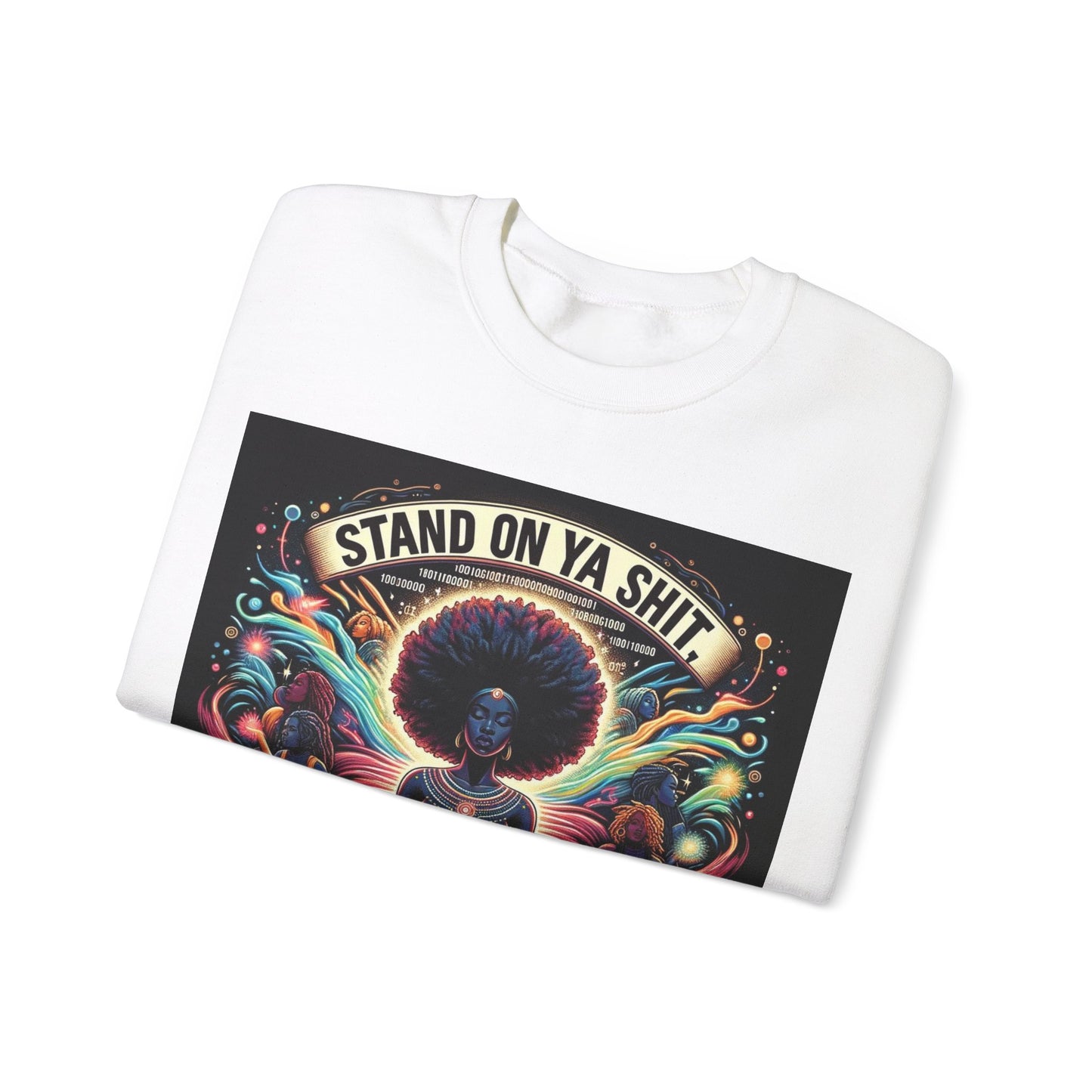 Stand on Your Shit,Unisex Heavy Blend™ Crewneck Sweatshirt